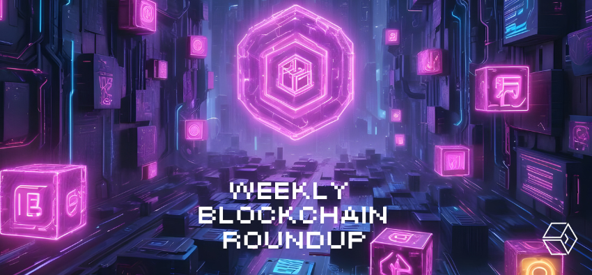 Weekly Blockchain Roundup